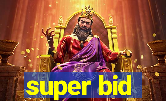 super bid